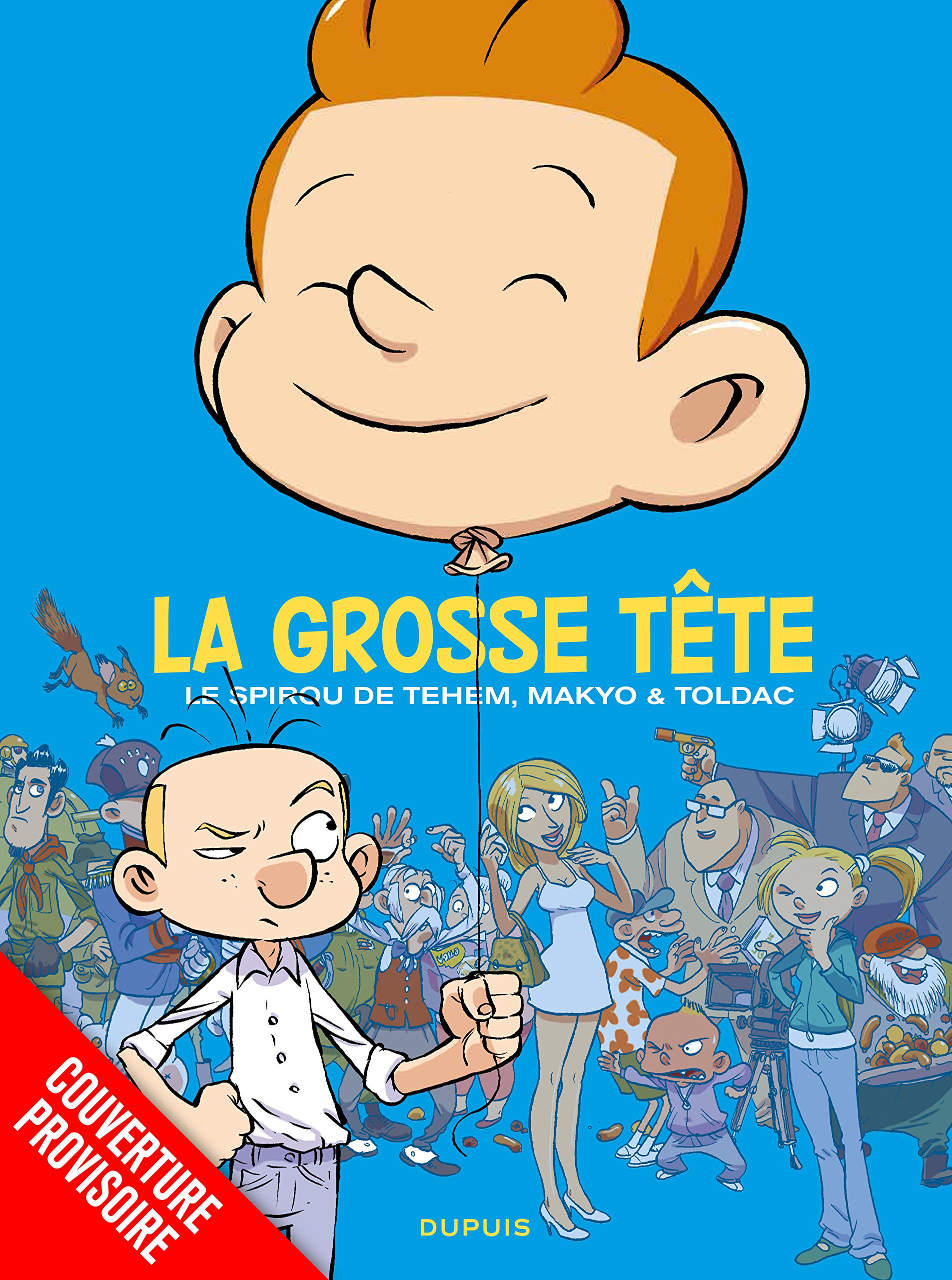 'La Grosse tête' provisional cover (ill. Tehem, Makyo & Toldac; (c) Dupuis and the artists; image from amazon.fr)