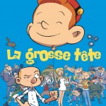 'La Grosse tête' cover FR (ill. Téhem, Makyo & Toldac; (c) Dupuis and the artists; image from dupuis.com)