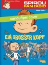 'La Grosse tête' provisional cover DE "Ein großer Kopf" (ill. Téhem, Makyo & Toldac; (c) Dupuis and the artists; image from carlsen.de)