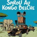 'Spirou au Kongo Belche', bruxellois cover for 'Le Maître des hosties noires' ("Spirou in Belgian Congo"/"Master of the Black Hosts"; ill. Schwartz & Yann; Copyright (c) 2016 Dupuis and the artists; image from dupuis.com)