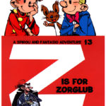 Cinebook coming soon: Z is for Zorglub (ill. Franquin, Tome & Janry; Copyright (c) 2016 Cinebook, Dupuis and the artists; image from 'The Wrong Head')